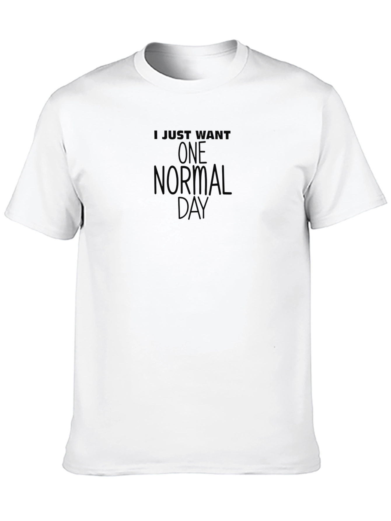 Camiseta Negra: Solo Quiero Un Día Normal