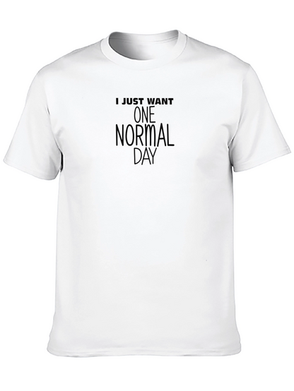 Camiseta Negra: Solo Quiero Un Día Normal