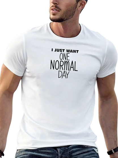 Camiseta Negra: Solo Quiero Un Día Normal