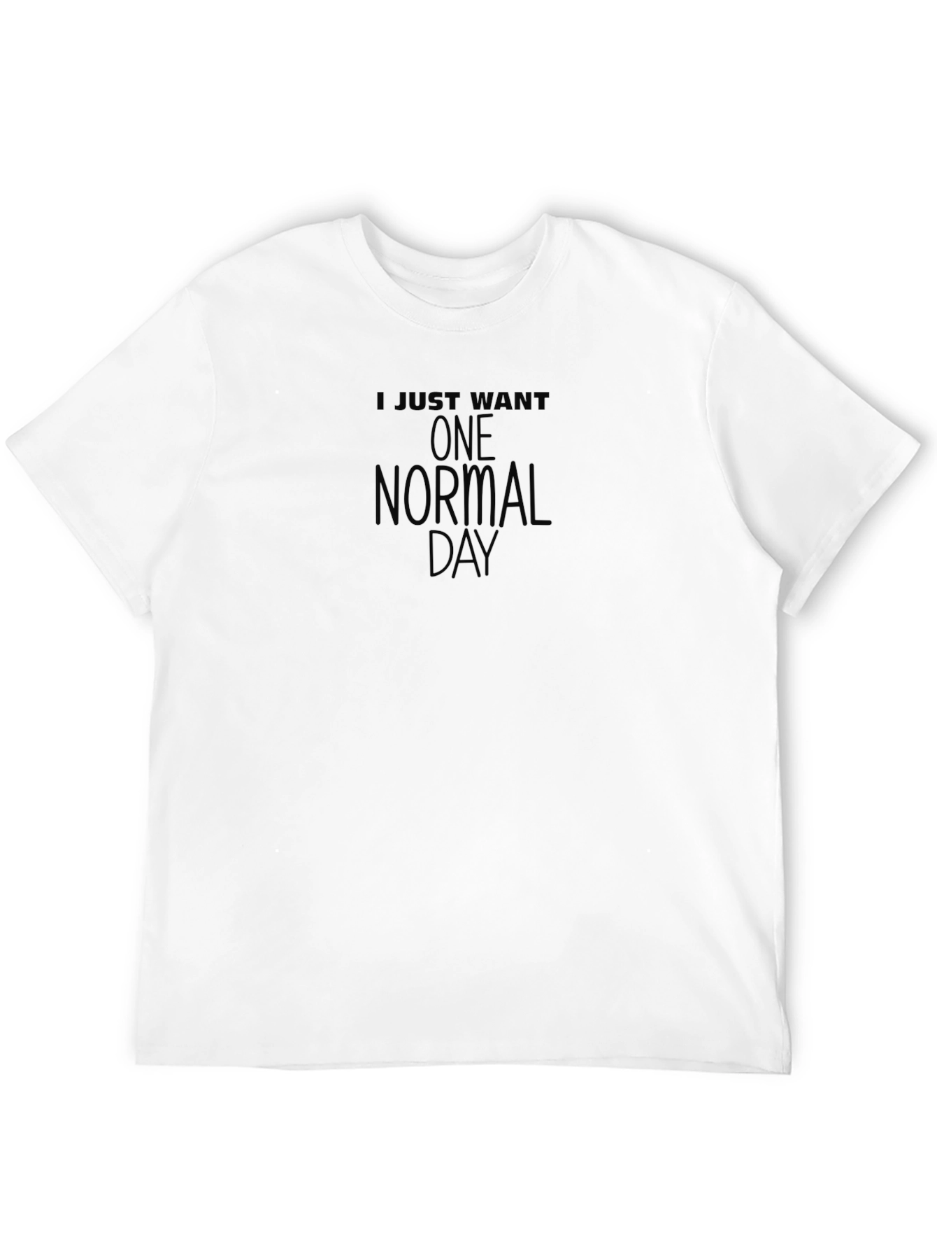 Camiseta Negra: Solo Quiero Un Día Normal