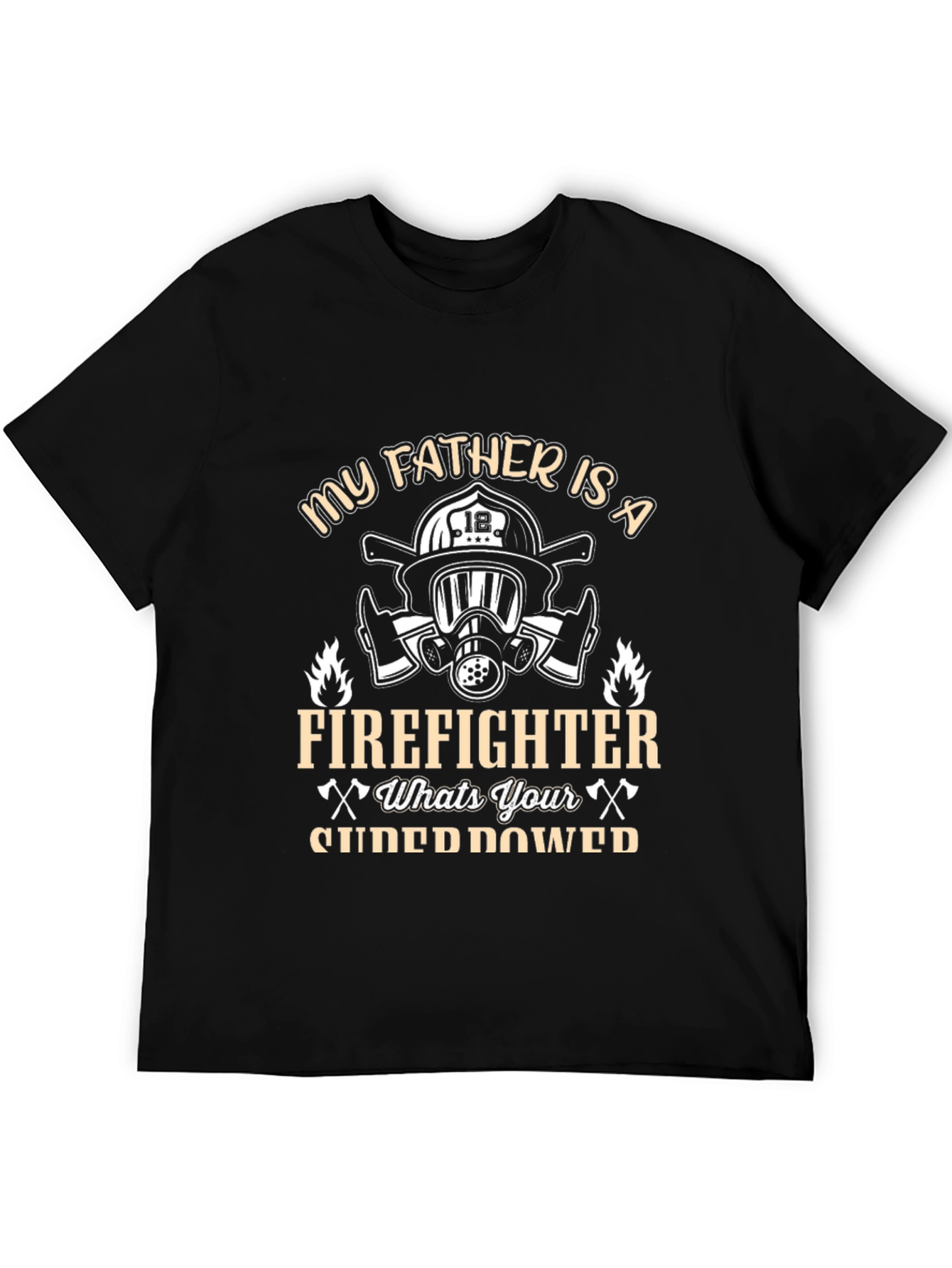 Camiseta Negra: Mi Padre Bombero ¿Cuál es tu Superpoder?