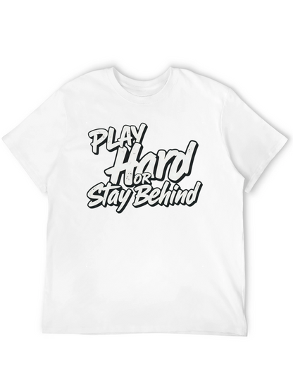 Camiseta Negra: Juega Duro o Queda Atrás