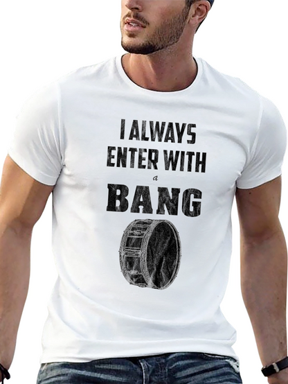 Camiseta Negra Siempre Entro Con Un BANG