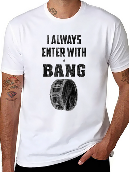 Camiseta Negra Siempre Entro Con Un BANG