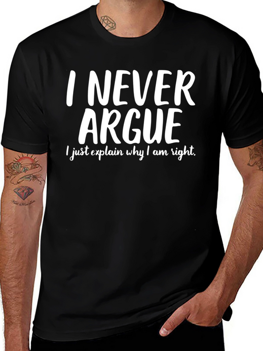 Camiseta Negra: Nunca Discuto Explico Por Qué Tengo Razón
