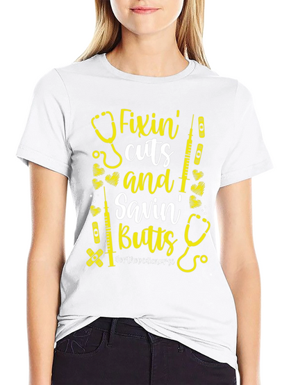 Camiseta Fixin Cuts and Savin Butts para Enfermera