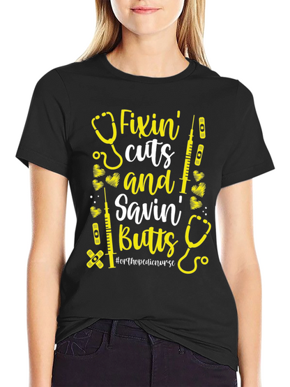 Camiseta Fixin Cuts and Savin Butts para Enfermera