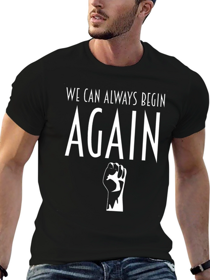 Camiseta Negra: Siempre Podemos Empezar de Nuevo