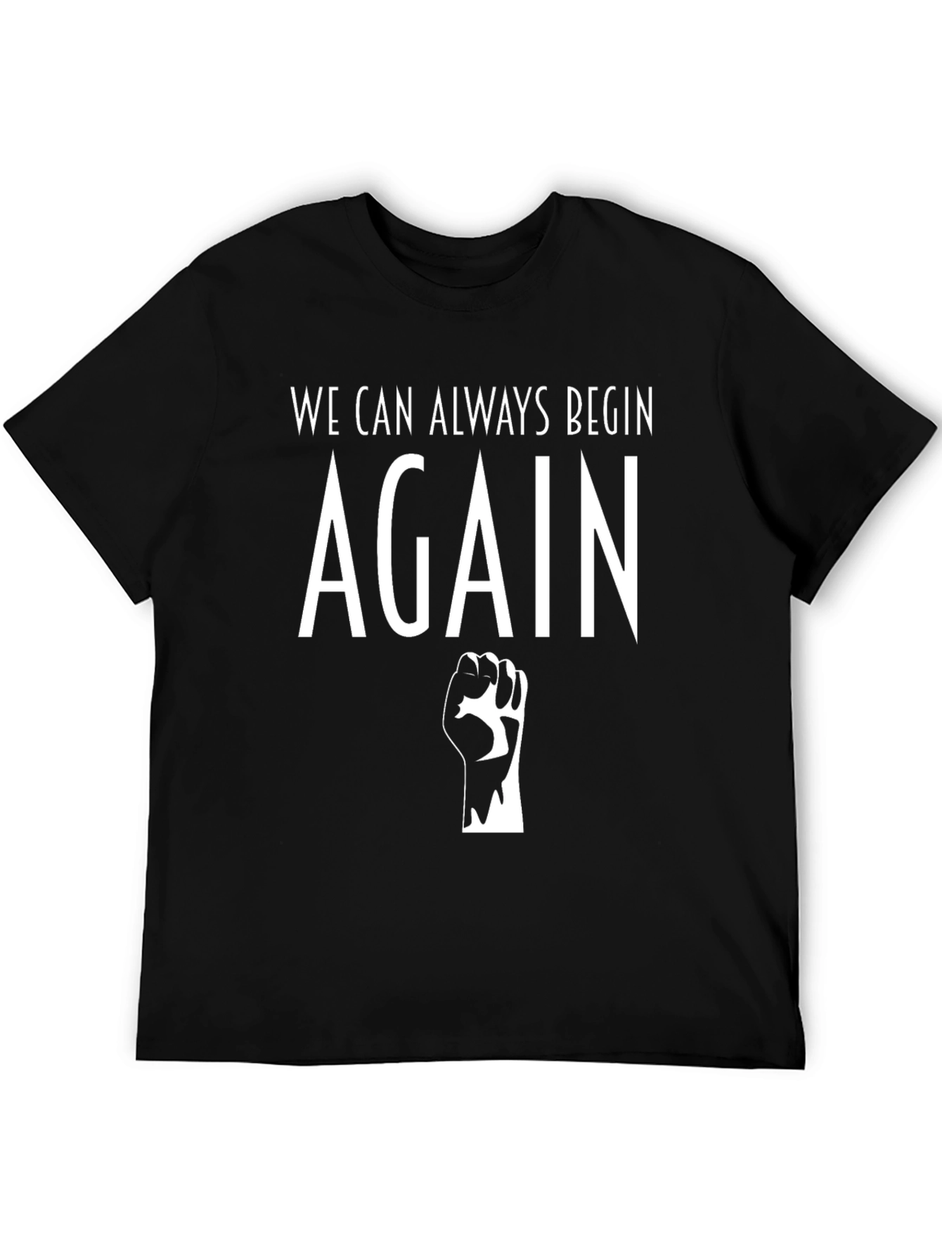 Camiseta Negra: Siempre Podemos Empezar de Nuevo