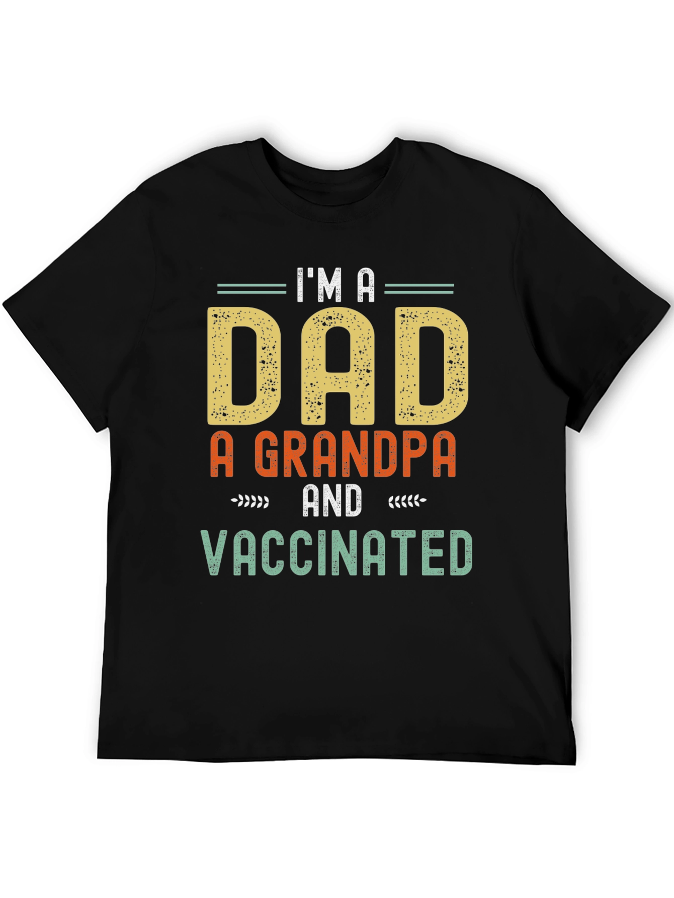 Camiseta Hombre: Soy Papá Abuelo y Vacunado