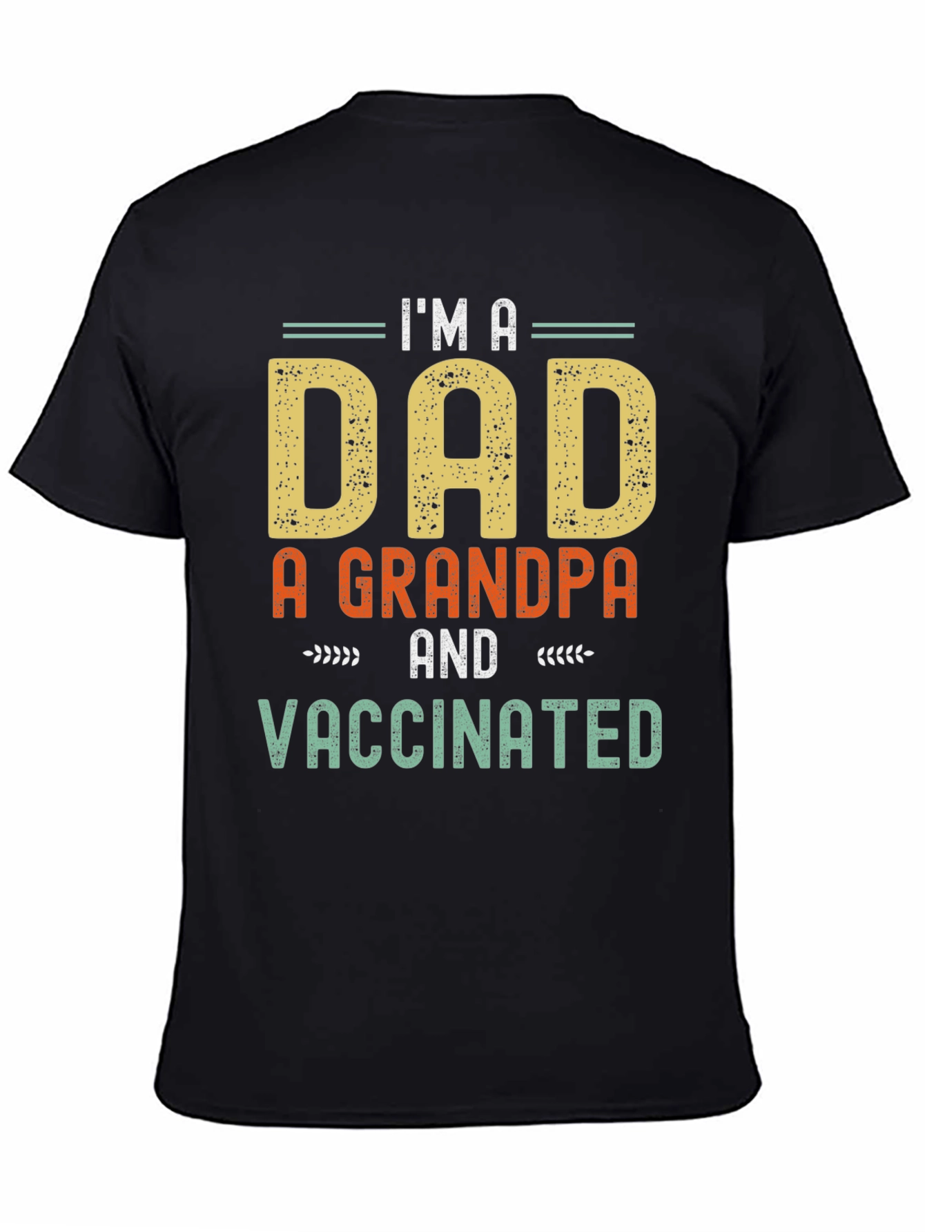 Camiseta Hombre: Soy Papá Abuelo y Vacunado