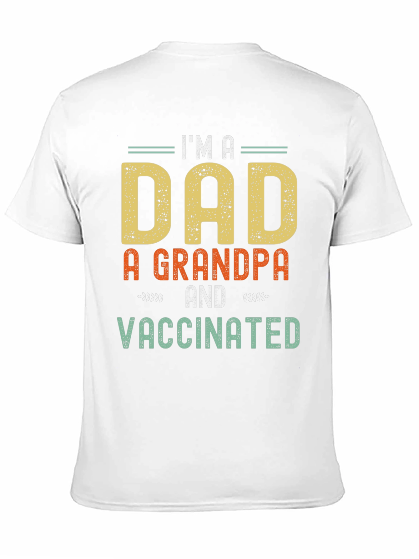 Camiseta Hombre: Soy Papá Abuelo y Vacunado