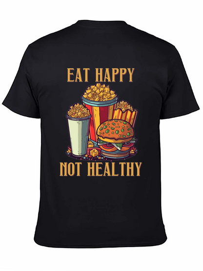 Camiseta Negra: Come Feliz No Saludable - Diseño Divertido