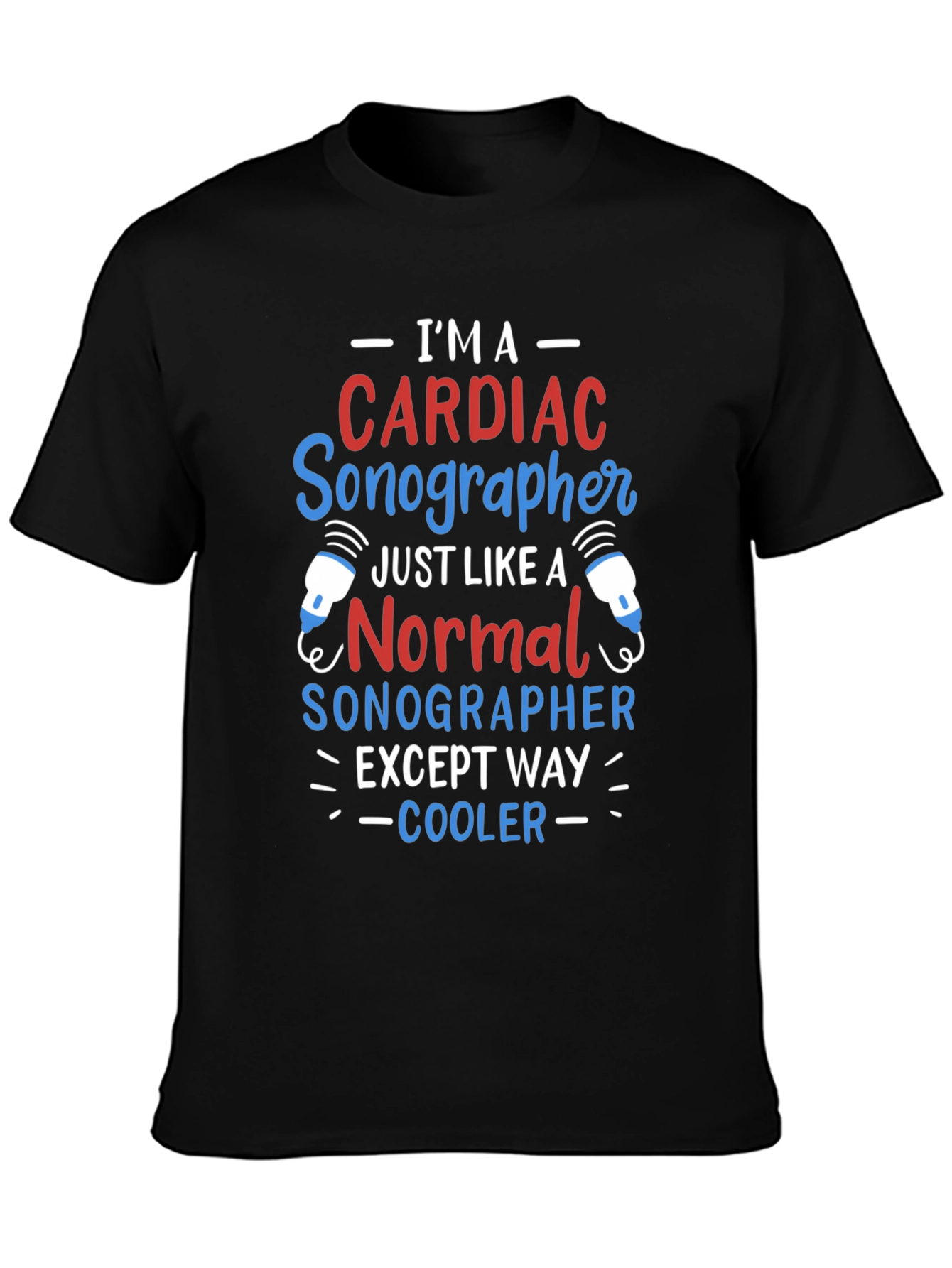 Camiseta Cardíaco Sonographer - ¡Más Cool!