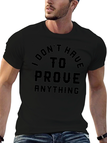 Camiseta Negra: No Tengo Que Probar Nada