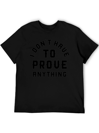 Camiseta Negra: No Tengo Que Probar Nada