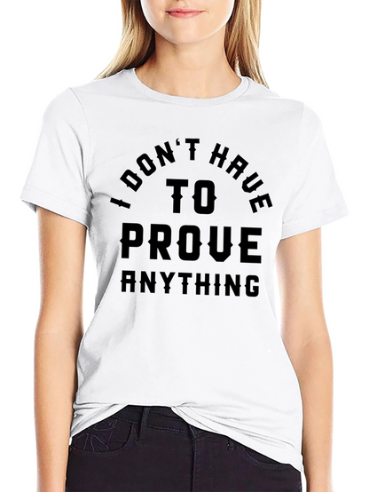 Camiseta Negra: No Tengo Que Probar Nada