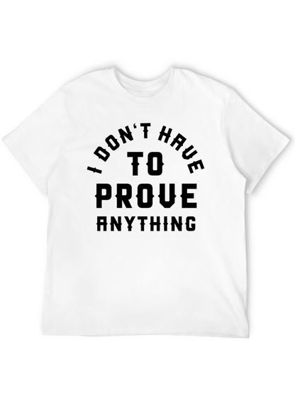 Camiseta Negra: No Tengo Que Probar Nada
