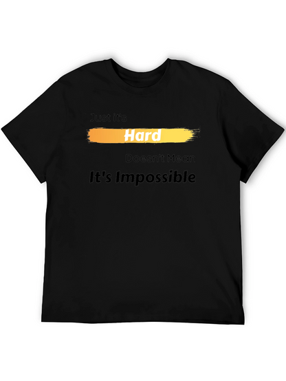 Camiseta Hard Doesnt Mean Its Impossible