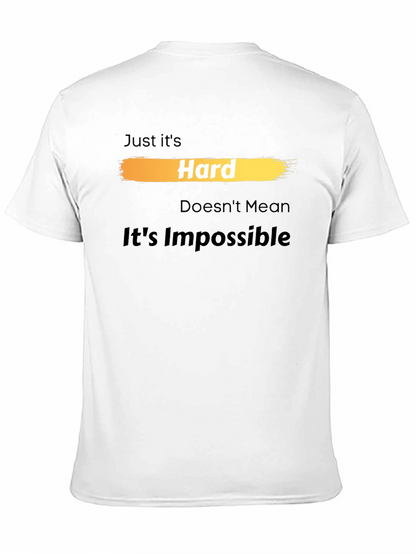 Camiseta Hard Doesnt Mean Its Impossible