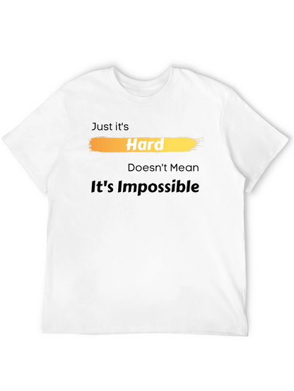 Camiseta Hard Doesnt Mean Its Impossible