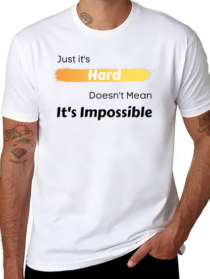 Camiseta Hard Doesnt Mean Its Impossible
