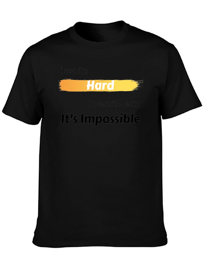 Camiseta Hard Doesnt Mean Its Impossible
