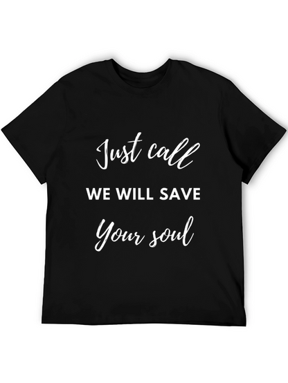 Camiseta Negra Just Call We Will Save Your Soul