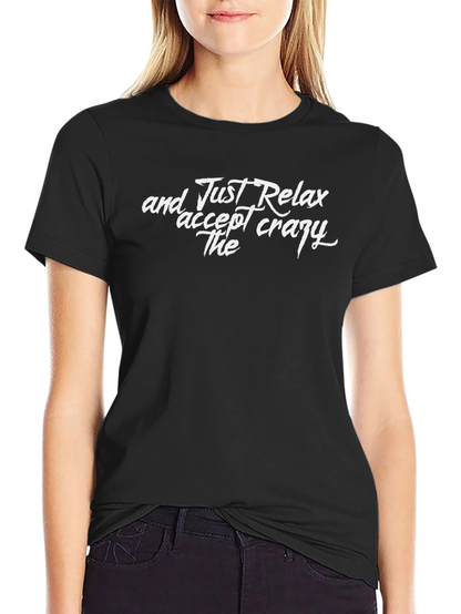 Camiseta Negra: Relájate y Acepta lo Loco