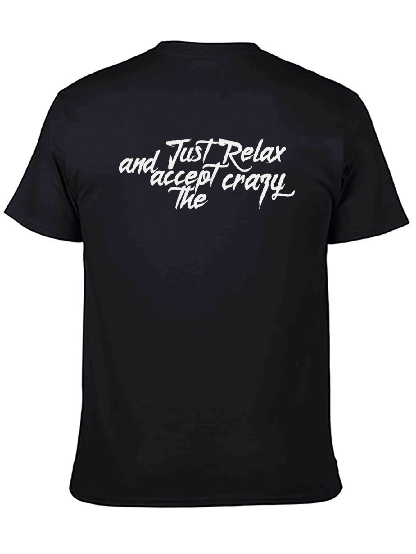 Camiseta Negra: Relájate y Acepta lo Loco