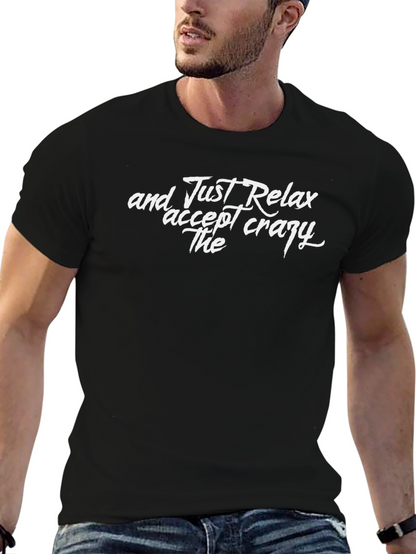 Camiseta Negra: Relájate y Acepta lo Loco