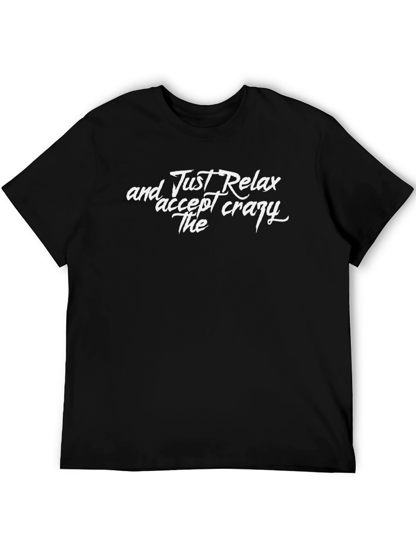 Camiseta Negra: Relájate y Acepta lo Loco