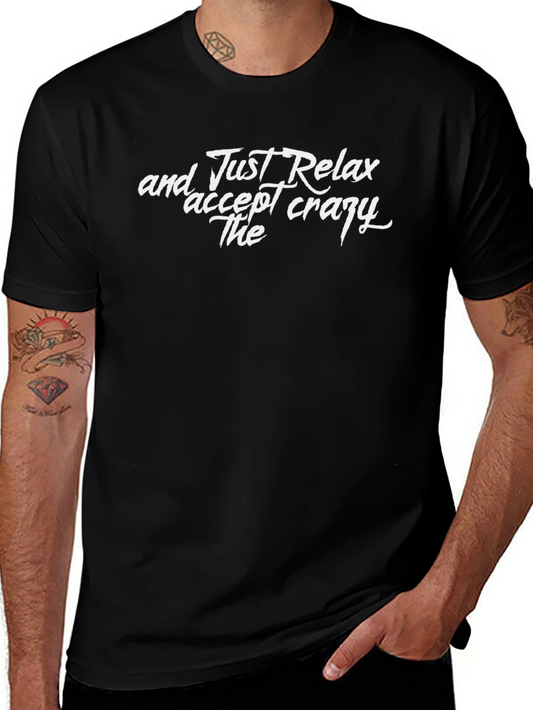 Camiseta Negra: Relájate y Acepta lo Loco