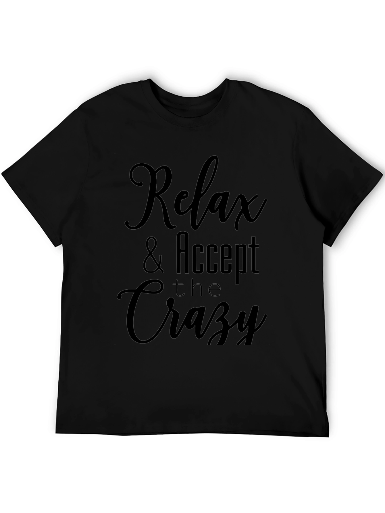 Camiseta Negra: Relax & Accept the Crazy