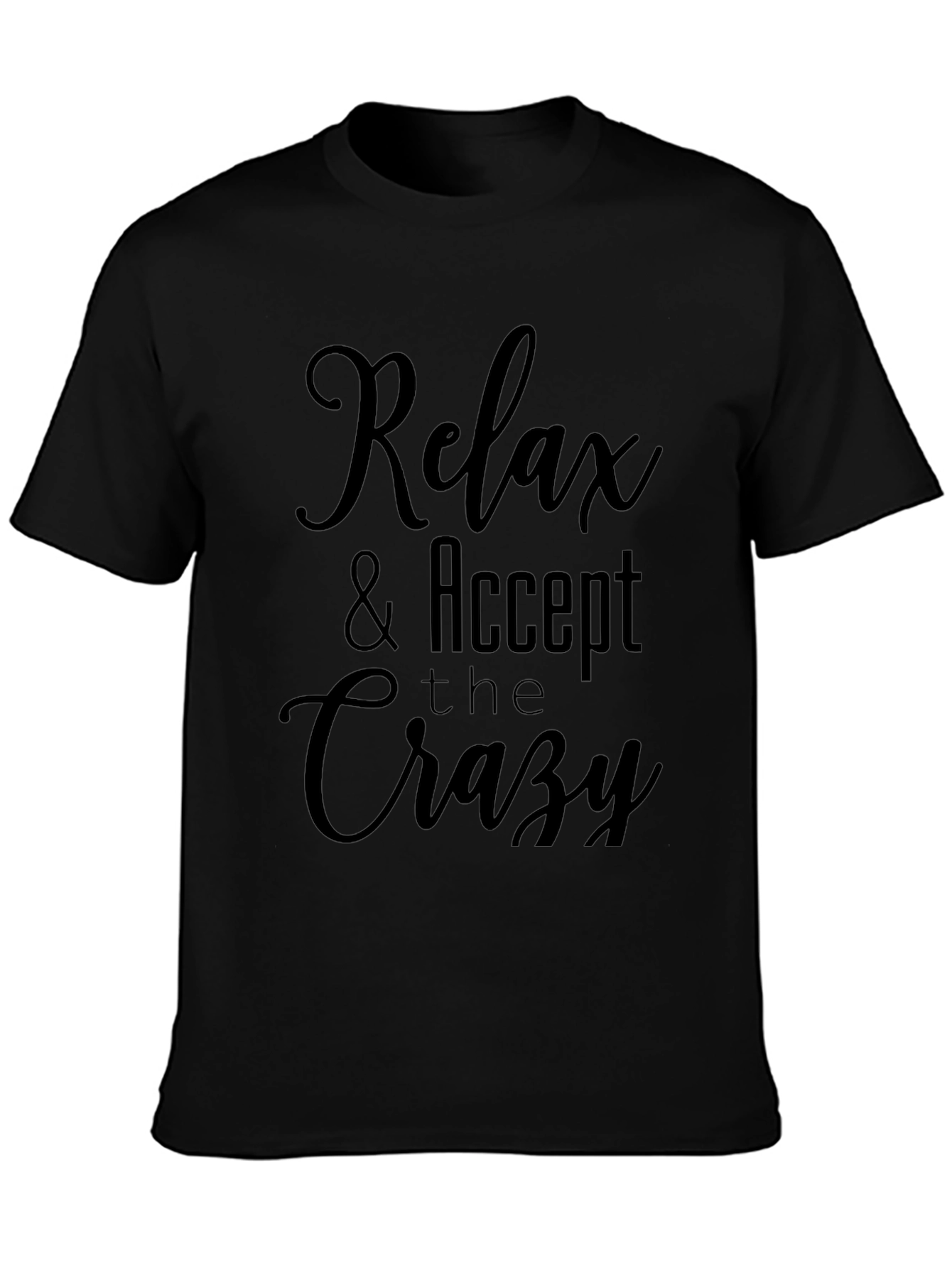 Camiseta Negra: Relax & Accept the Crazy