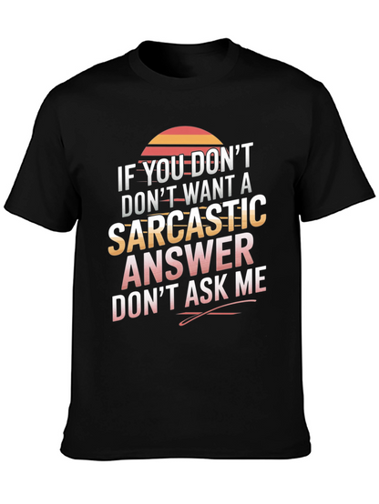 Camiseta sarcástica No preguntes