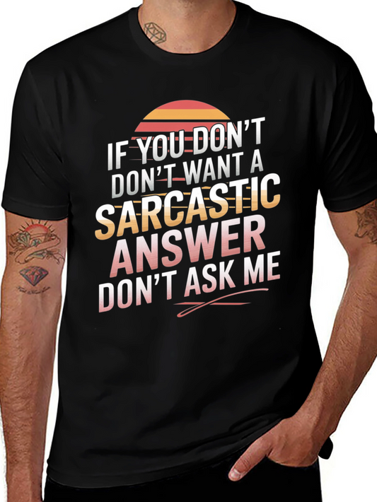 Camiseta sarcástica No preguntes