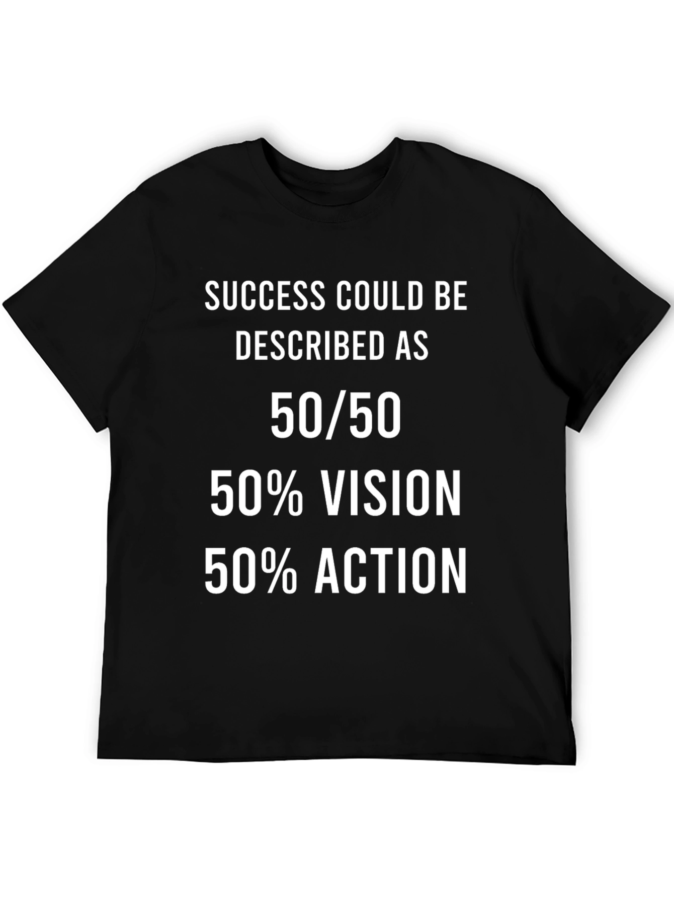 Camiseta Motivacional 50/50 Éxito
