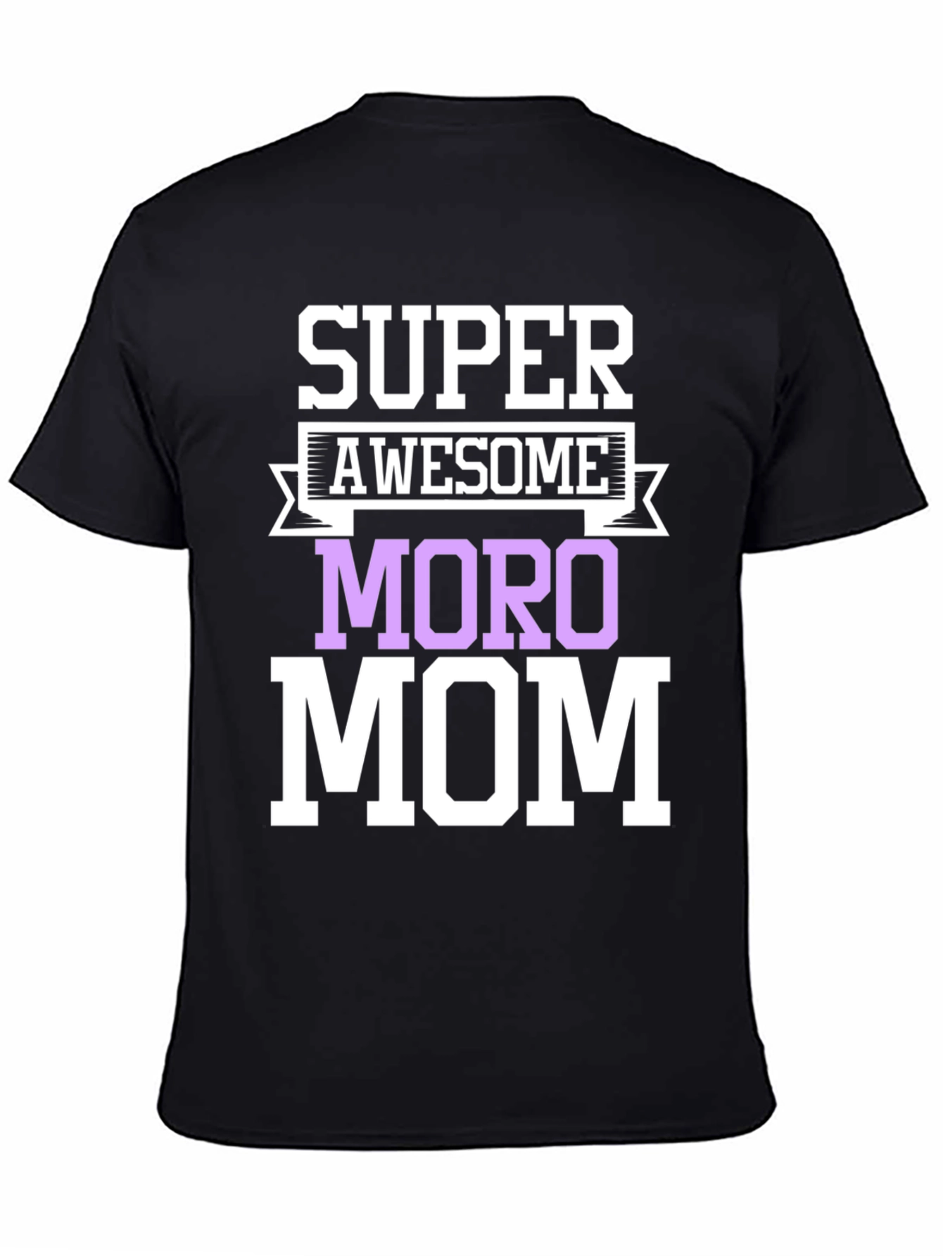 Camiseta Super Awesome Moro Mom