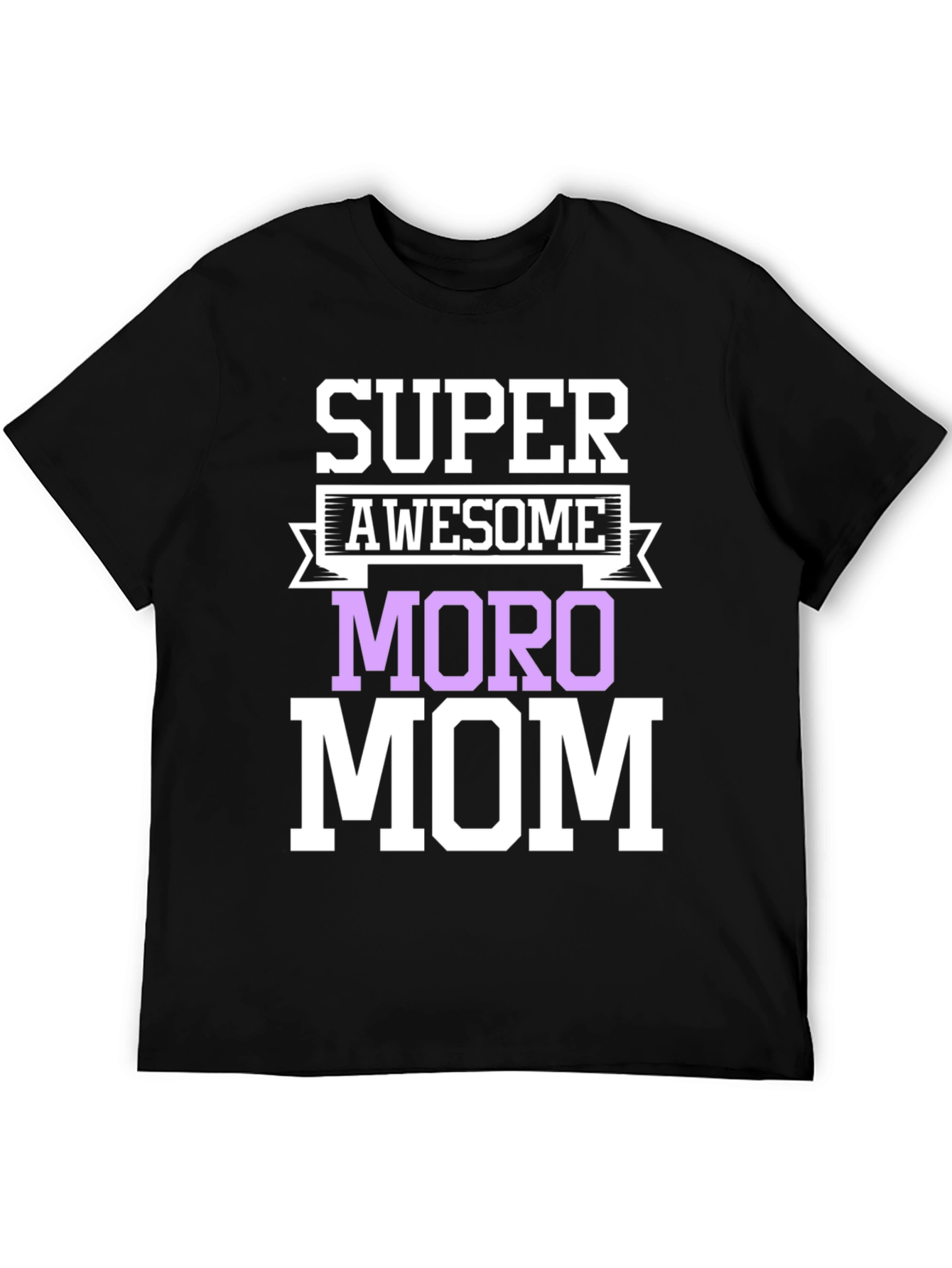Camiseta Super Awesome Moro Mom