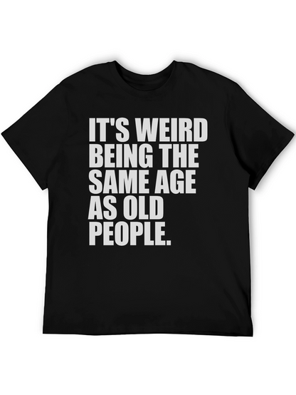 Camiseta Negra: Misma Edad Que Ancianos - Humor