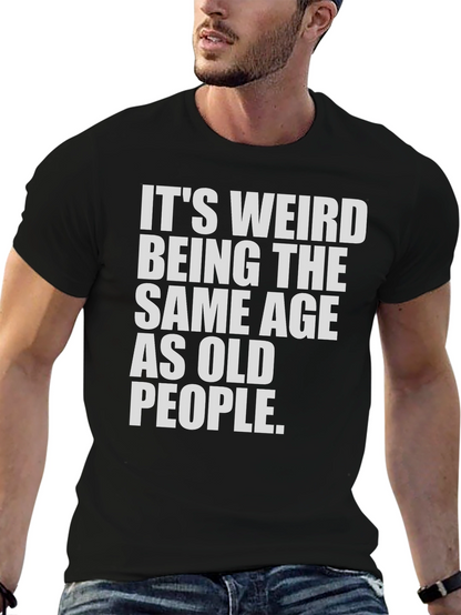 Camiseta Negra: Misma Edad Que Ancianos - Humor