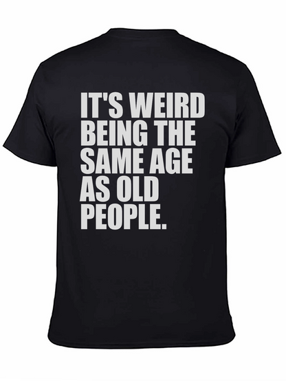 Camiseta Negra: Misma Edad Que Ancianos - Humor