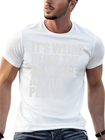 Camiseta Negra: Misma Edad Que Ancianos - Humor