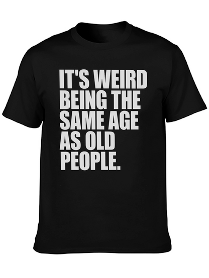 Camiseta Negra: Misma Edad Que Ancianos - Humor
