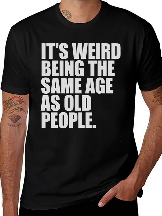 Camiseta Negra: Misma Edad Que Ancianos - Humor