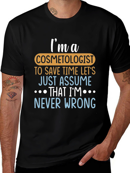 Camiseta Negra Soy Cosmetólogo Siempre Tengo Razón