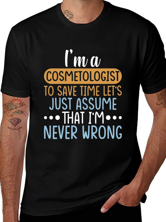 Camiseta Negra Soy Cosmetólogo Siempre Tengo Razón