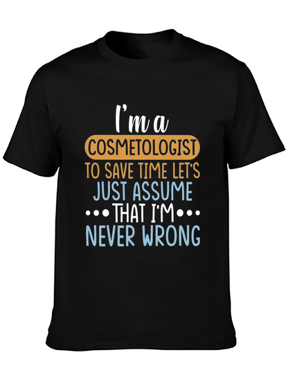 Camiseta Negra Soy Cosmetólogo Siempre Tengo Razón
