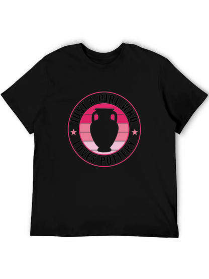 Camiseta Negra: Solo una Chica que Ama la Cerámica